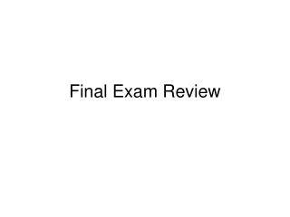 Final Exam Review