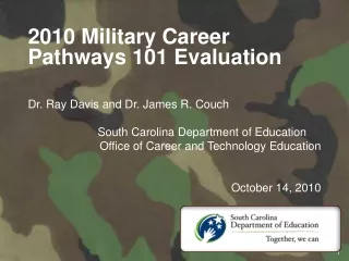 2010 Military Career Pathways 101 Evaluation Dr. Ray Davis and Dr. James R. Couch