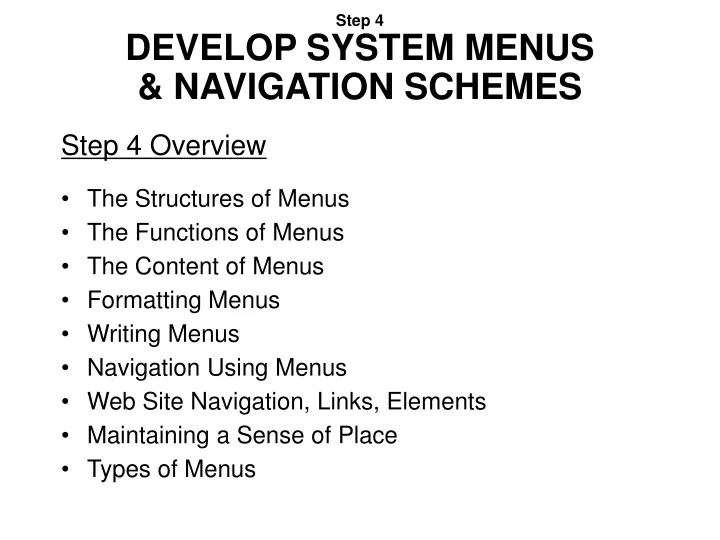 step 4 develop system menus navigation schemes