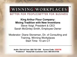 King Arthur Flour Company:  Mixing Tradition with New Inventions Steve Voigt, President &amp; CEO