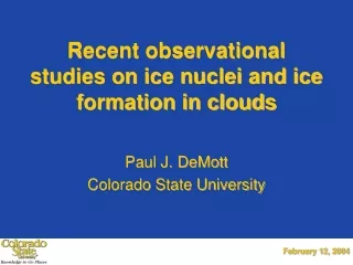 Recent observational studies on ice nuclei and ice formation in clouds