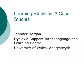 Learning Statistics: 3 Case Studies