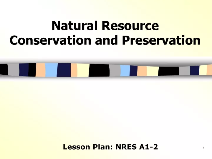 natural resource conservation and preservation