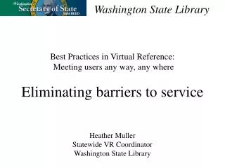 Best Practices in Virtual Reference:  Meeting users any way, any where