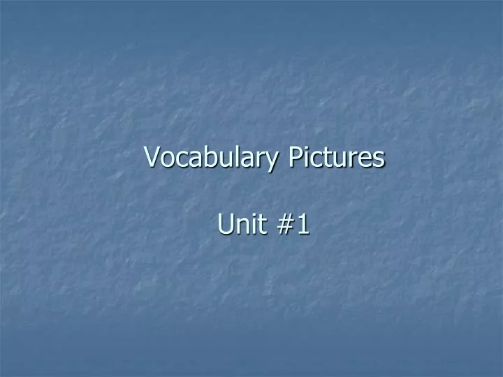 vocabulary pictures unit 1