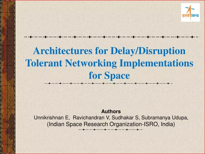 architectures for delay disruption tolerant