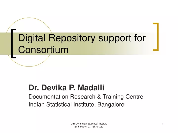 digital repository support for consortium
