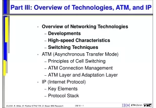 Part III: Overview of Technologies, ATM, and IP