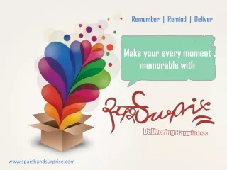 Make your every moment memorable with