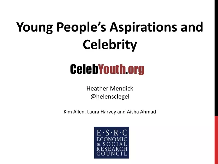 young people s aspirations and celebrity heather