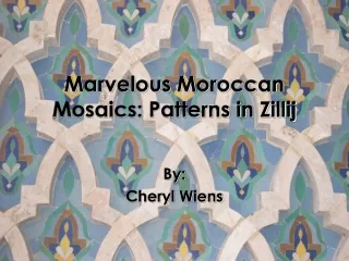 Marvelous Moroccan Mosaics: Patterns in Zillij