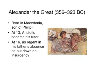 Alexander the Great (356–323 BC)