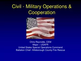 Civil - Military Operations &amp; Cooperation