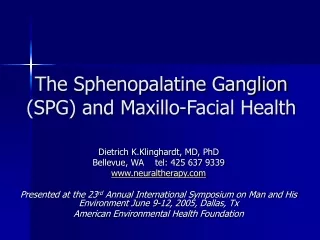 The Sphenopalatine Ganglion (SPG) and Maxillo-Facial Health