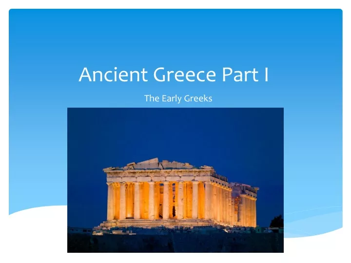 ancient greece part i