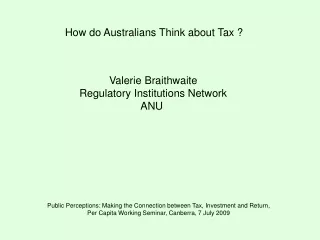 How do Australians Think about Tax ?