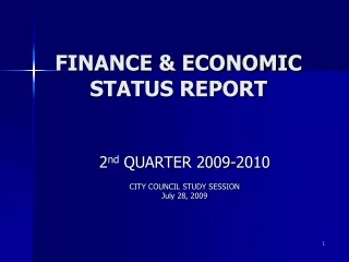 FINANCE &amp; ECONOMIC STATUS REPORT