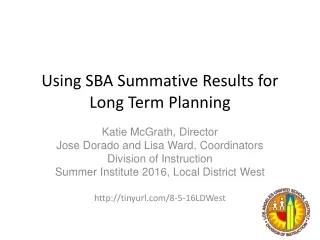 Using SBA Summative Results for Long Term Planning