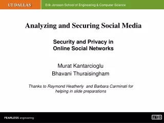 Analyzing and Securing Social Media Security and Privacy in  Online Social Networks