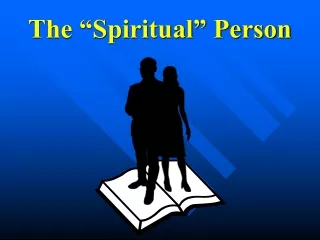 The “Spiritual” Person