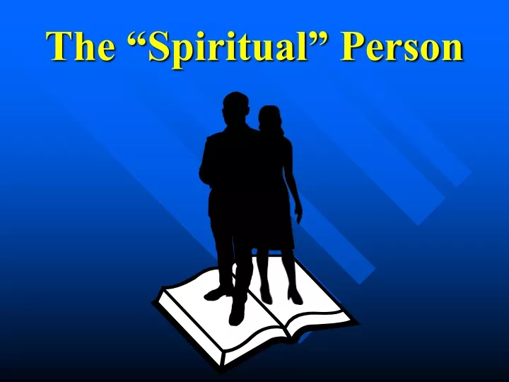 the spiritual person