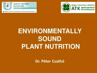 ENVIRONMENTALLY SOUND  PLANT NUTRITION