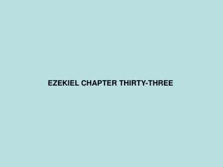 EZEKIEL CHAPTER THIRTY-THREE