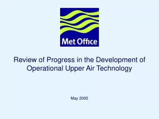 Review of Progress in the Development of Operational Upper Air Technology