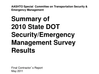 AASHTO Special  Committee on Transportation Security &amp; Emergency Management Summary of
