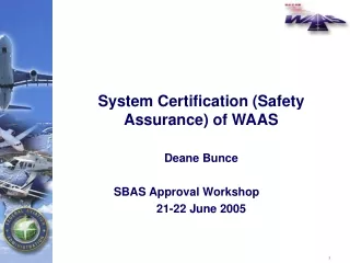 System Certification (Safety Assurance) of WAAS