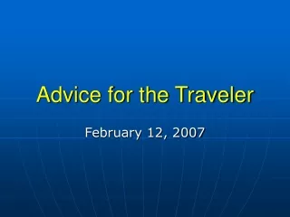 Advice for the Traveler