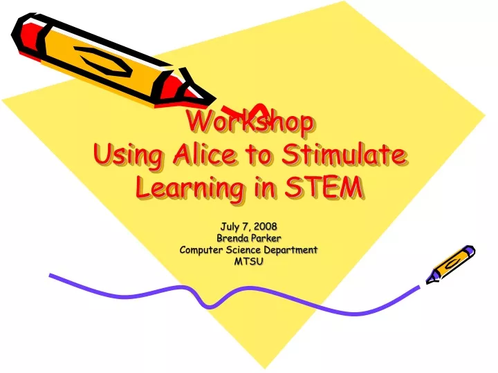 workshop using alice to stimulate learning in stem