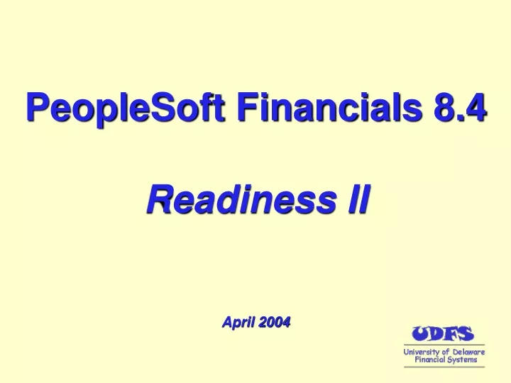 peoplesoft financials 8 4 readiness ii april 2004