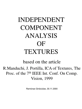 INDEPENDENT COMPONENT ANALYSIS  OF  TEXTURES