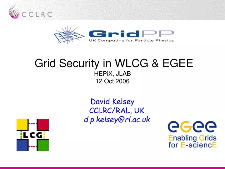 grid security in wlcg egee hepix jlab 12 oct 2006