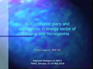 NDC  – related plans and experiences in energy sector of  B osnia and Herzegovina