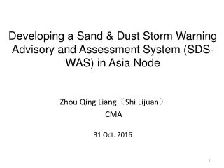 Developing a Sand &amp; Dust Storm Warning Advisory and Assessment System (SDS-WAS) in Asia Node