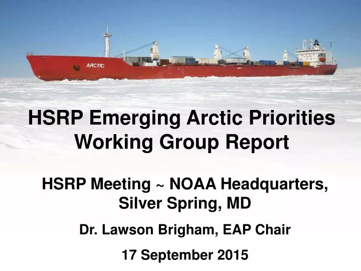 hsrp emerging arctic priorities working group