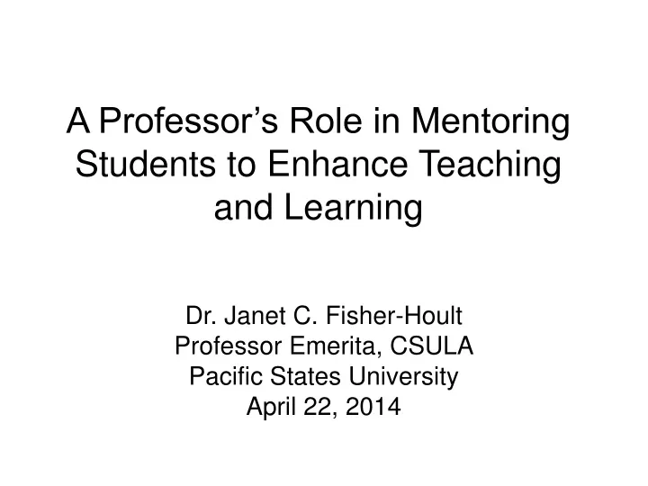 a professor s role in mentoring students to enhance teaching and learning