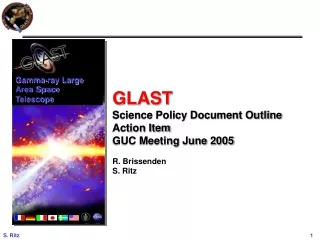 GLAST Science Policy Document Outline Action Item GUC Meeting June 2005 R. Brissenden S. Ritz