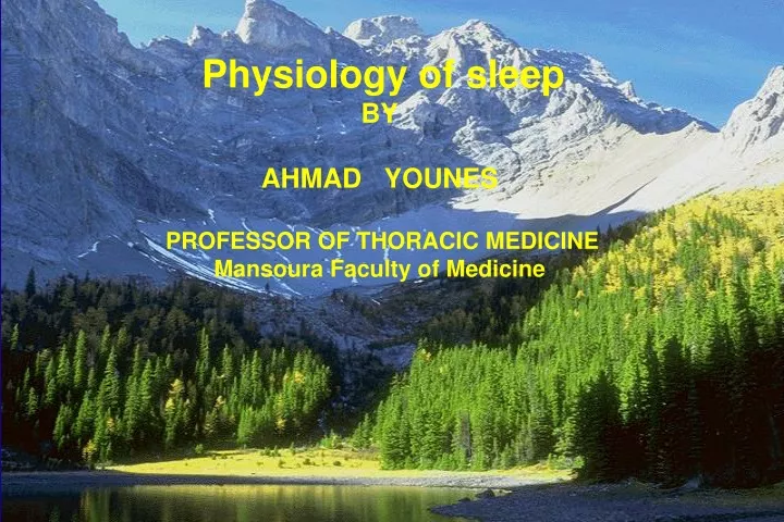 physiology of sleep by ahmad younes professor