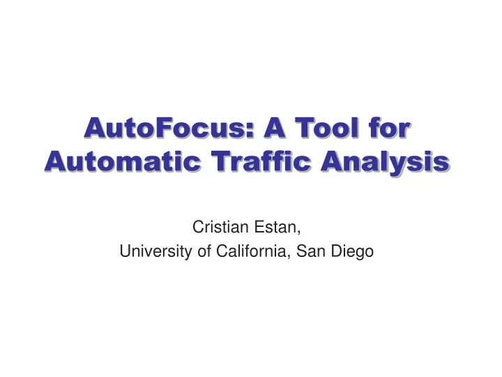 autofocus a tool for automatic traffic analysis