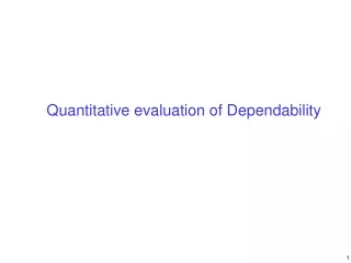 Quantitative evaluation of Dependability