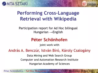 joint work with András A. Benczúr, István Bíró, Károly Csalogány Data Mining and Web Search Group