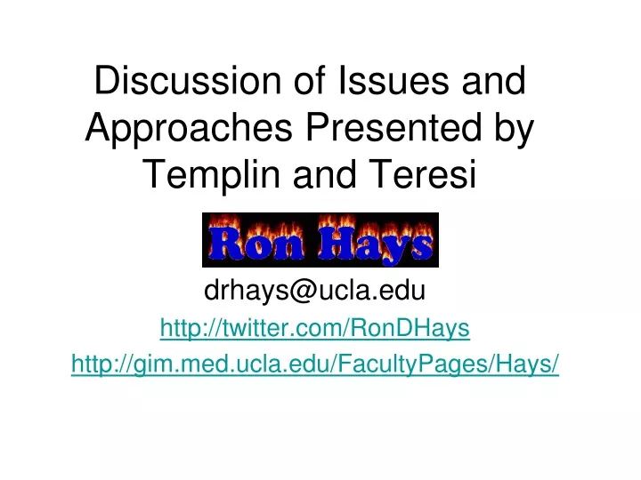 discussion of issues and approaches presented by templin and teresi