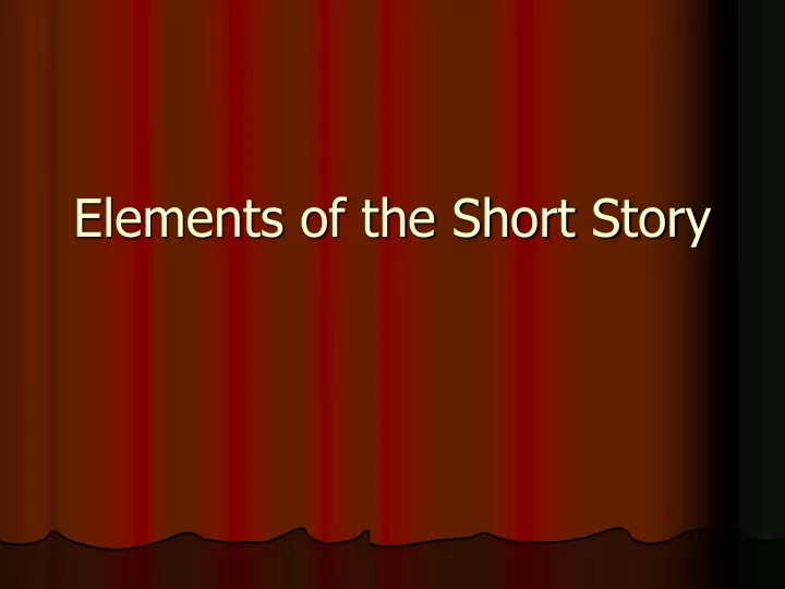 elements of the short story