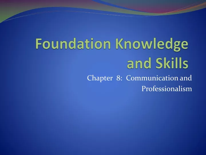 foundation knowledge and skills