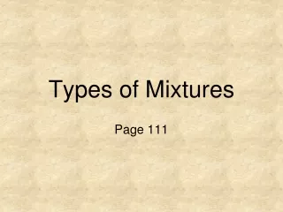 Types of Mixtures