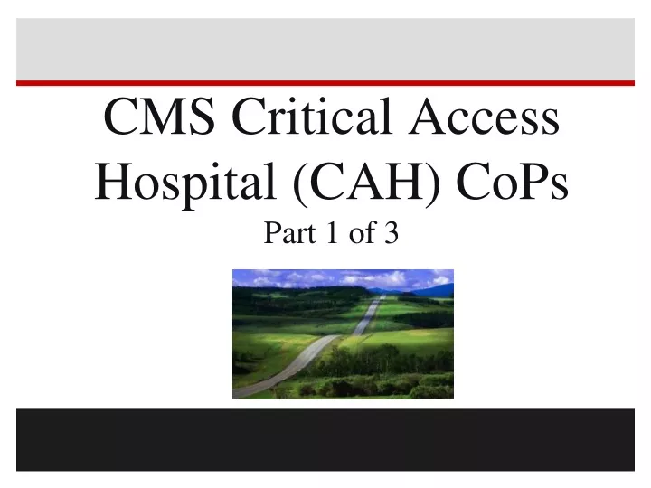 cms critical access hospital cah cops part 1 of 3