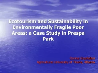 Ecotourism and Sustainability in Environmentally Fragile Poor Areas: a Case Study in  Prespa  Park